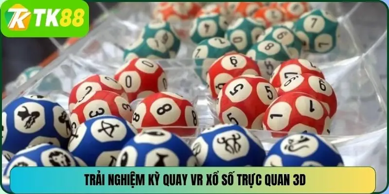 Trải nghiệm kỳ quay VR Xổ số trực quan 3D